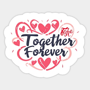 Together forever Sticker